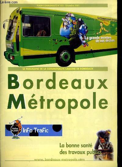BORDEAUX METROPOLE - LA MAGAZINE DE LA COMMUNAUTE URBAINE DE BORDEAUX N103