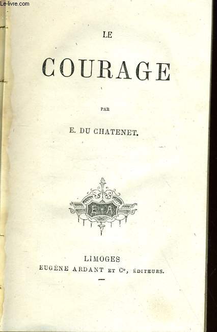 LE COURAGE