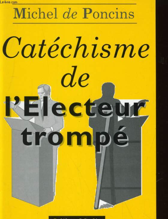CATECHISME DE L'ELECTEUR TROMPE