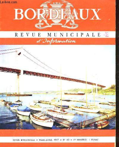 BORDEAUX, REVUE MUNICIPALE D'INFORMATION N40