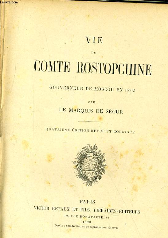 VIE DE COMTE ROSTOPCHINE, GOUVERNEUR DE MOSCOU EN 1812