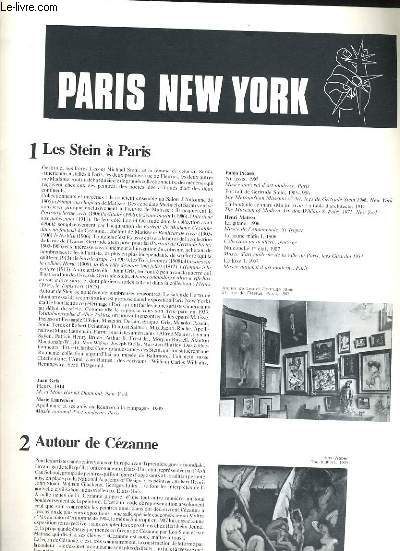 PARIS NEW YORK - LES STEIN A PARIS, AUTOUR DE CEZANNE, L'ACADEMIE MATISSE...