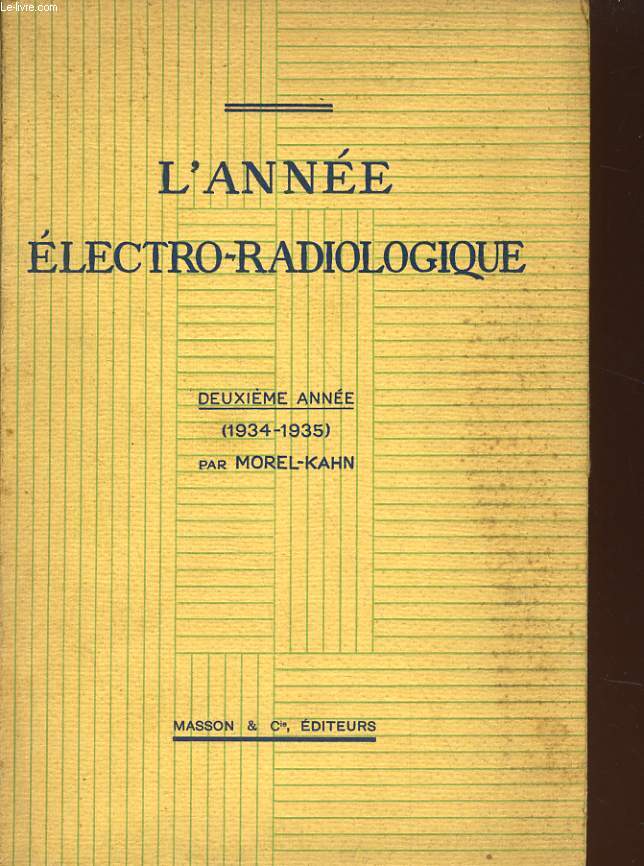 L'ANNEE ELECTRO-RADIOLOGIQUE DEUXIEME ANNEE (1934-1935)