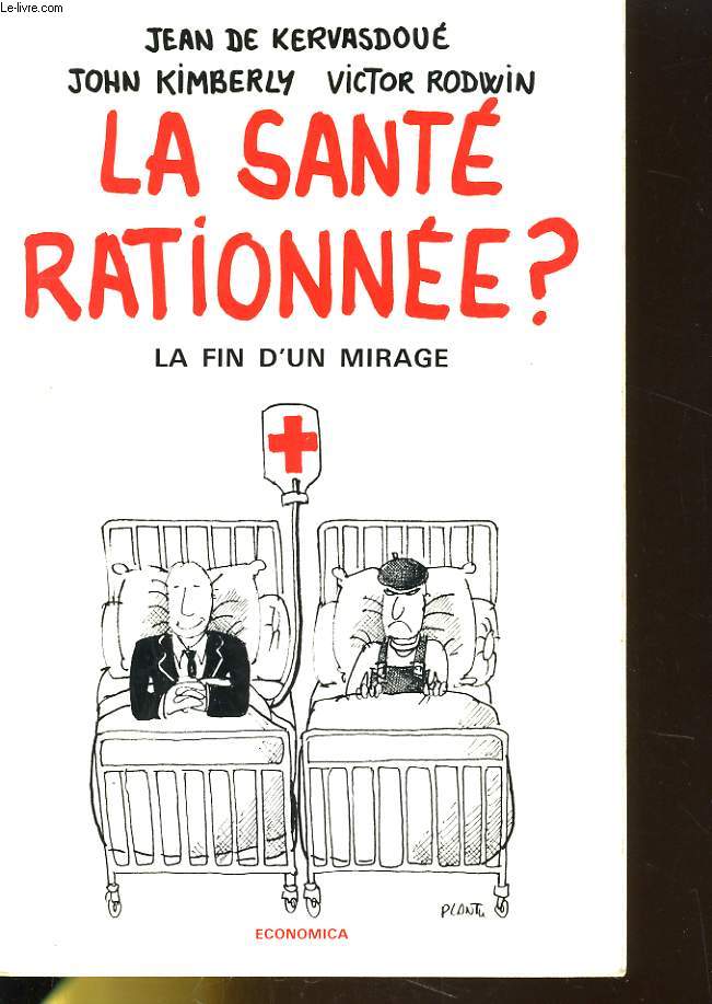 LA SANTE RATIONEE - LA FIN D'UN MIRAGE