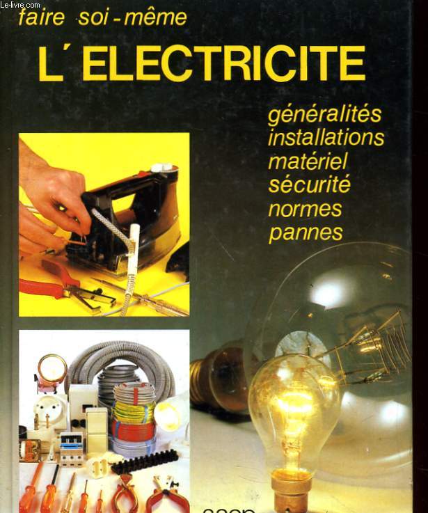 FAIRE SOIR-MEME L'ELECTRICITE