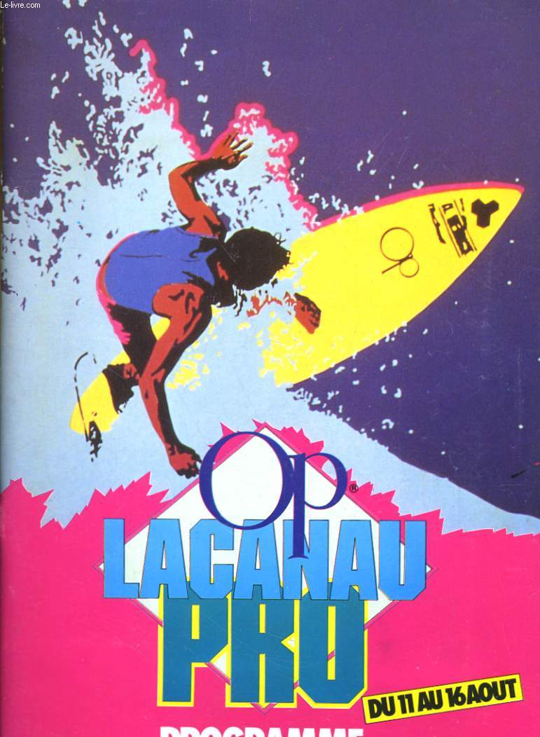 LACANAU-OCEAN 87 - PROGRAMME OFFICIEL - CHAMPIONNAT DU MONDE DE SURF 87
