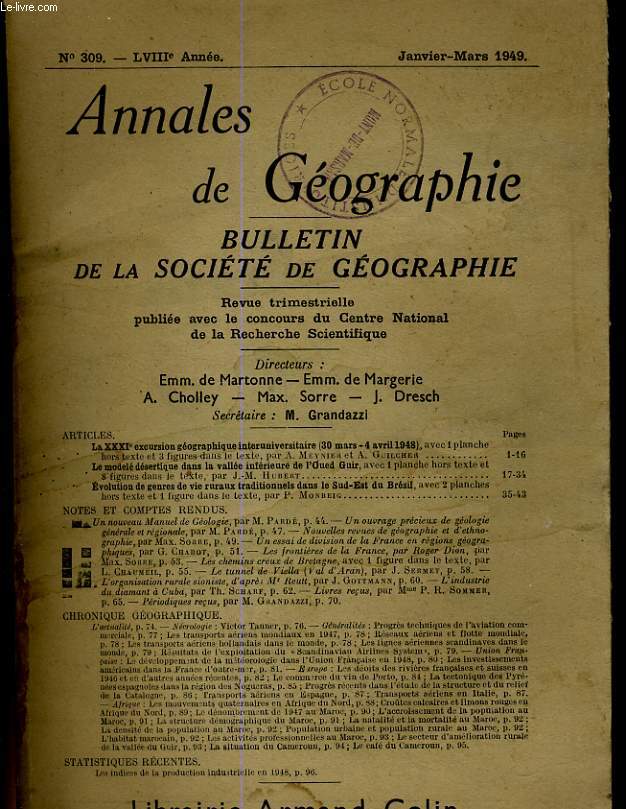 ANNALES DE GEOGRAPHIE, BULLETIN DE LA SOCIETE DE GEOGRAPHIE N 309 - LVIIIe ANNEE - LA XXXIe EXCURSION GEOGRAPHIQUE INTERUNIVERSITAIRE