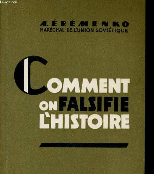 COMMENT ON FALSIFIE L'HISTOIRE