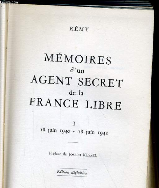 MEMOIRE D'UN AGENT SECRET DE LA FRANCE LIBRE. 1. 18 JUIN 1940 - 18 JUIN 1942