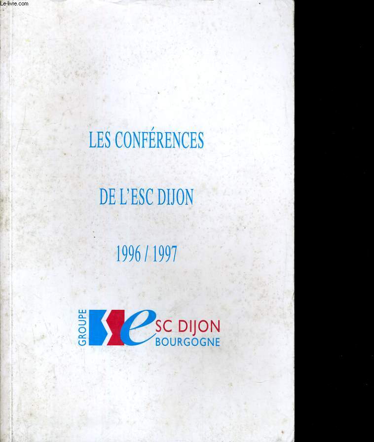 LES CONFERENCES DE L4ESC DIJON 1996 / 1997