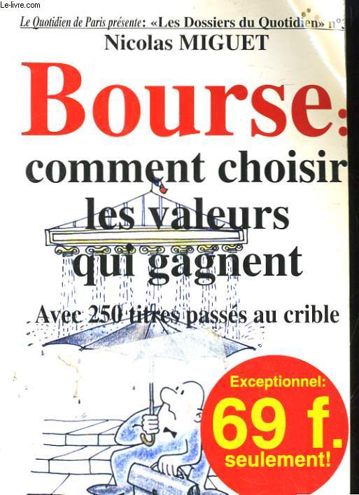 BOURSE: COMMENT CHOISIR LES VALEURS QUI GAGNENT POUR 1998