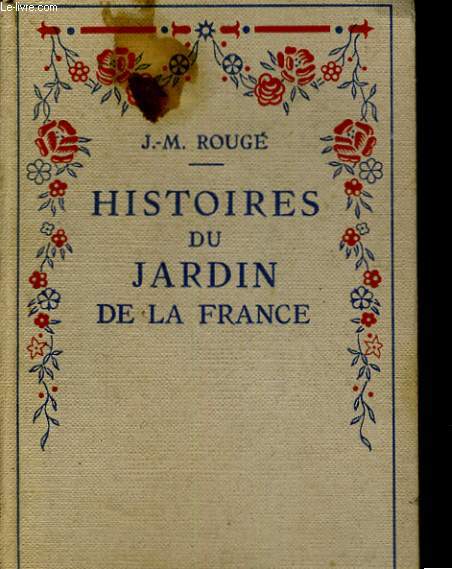 HISTOIRES DU JARDIN DE LA FRANCE