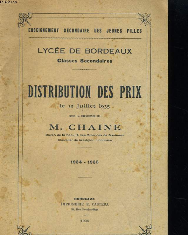DISTRIBUTION DES PRIX 1934-1935. LYCEE DE BORDEAUX, CLASSES SECONDAIRES