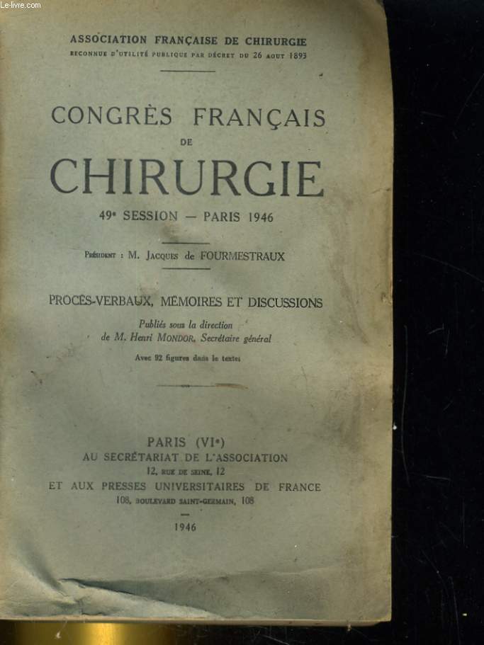 CONGRES FRANCAIS DE CHIRURGIE 49e SESSION. PROCES-VERBAUX, MEMOIRES ET DISCUSSIONS