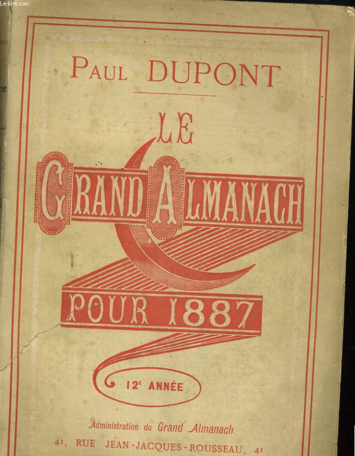 LE GRAND ALMANACH CONSEILLER DES FAMILLES POUR 1887. 12e ANNEE