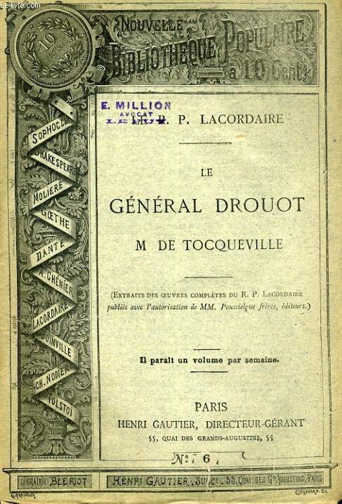 NOUVELLE BIBLIOTHEQUE POPULAIRE N6. LE GENERAL DROUOT M DE TOCQUEVILLE. (extraits des oeuvres compltes du R. P. LACORDAIRE)