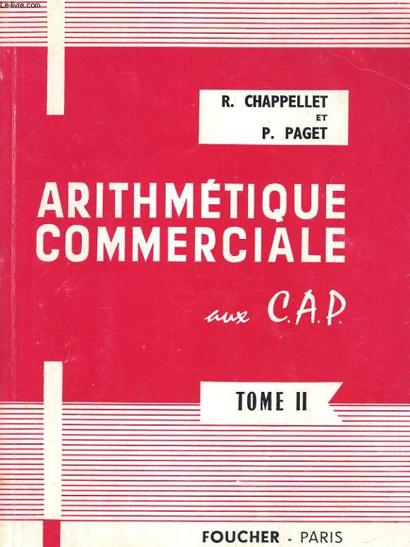 ARITHMETIQUE COMMERCIALE AUX C.A.P. TOME II