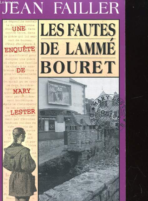 UNE ENQUETE DE MARY LESTER. LES FAUTES DE LAMME-BOURET