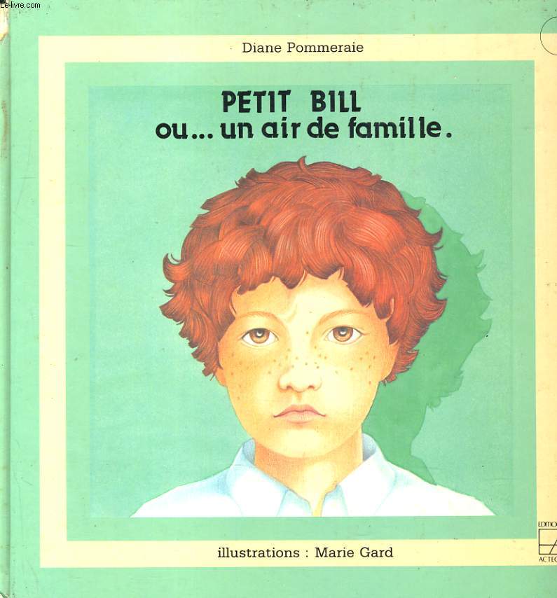 PETIT BILL ou... UN AIR DE FAMILLE