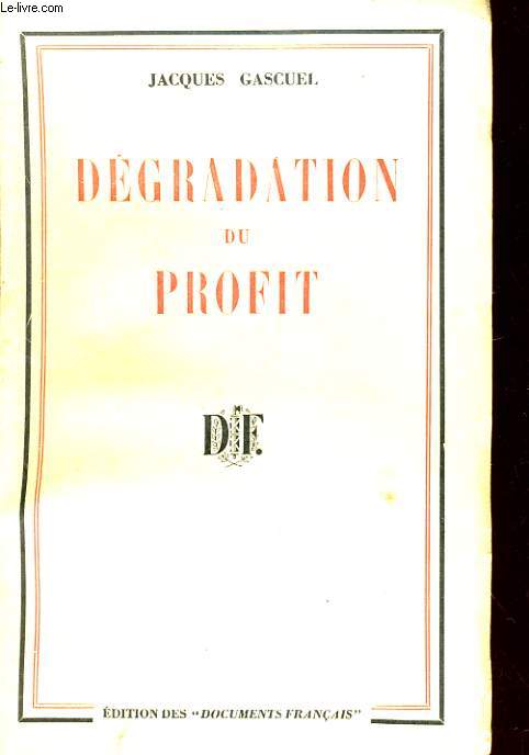 DEGRADATION DU PROFIT