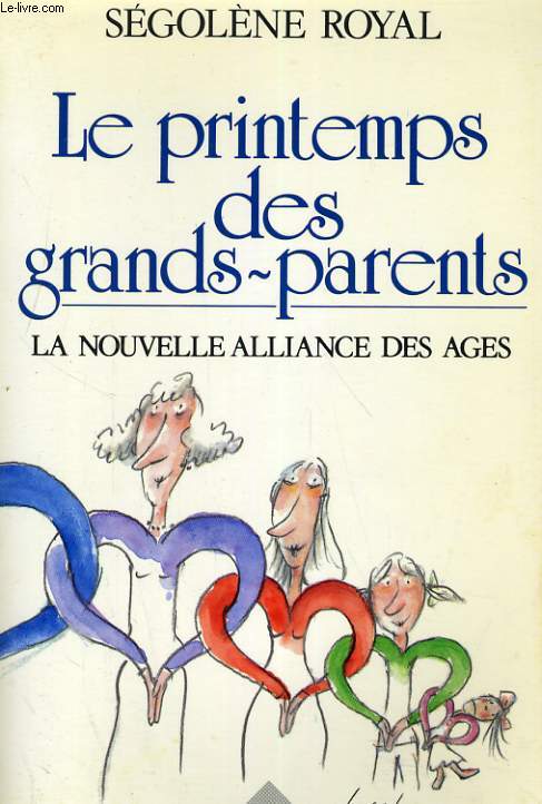LE PRINTEMPS DES GRANDS-PARENTS. LA NOUVELLE ALLIANCE DES AGES