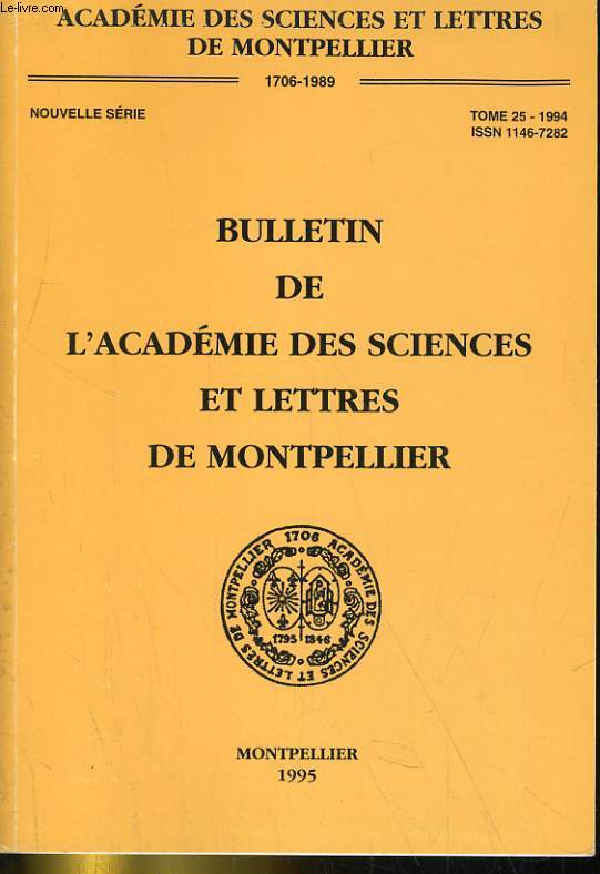 BULLETIN DE L'ACADEMIE DES SCIENCES ET LETTRES DE MONTPELLIER TOME 25 - 1994