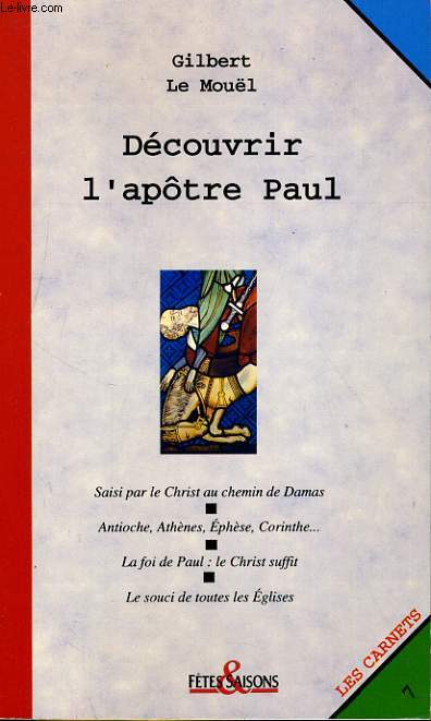 LES CARNETS N7. DECOUVRIR L'APOTRE PAUL