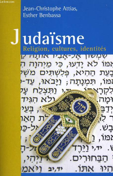 JUDAISME. RELIGION, CULTURES, IDENTITES