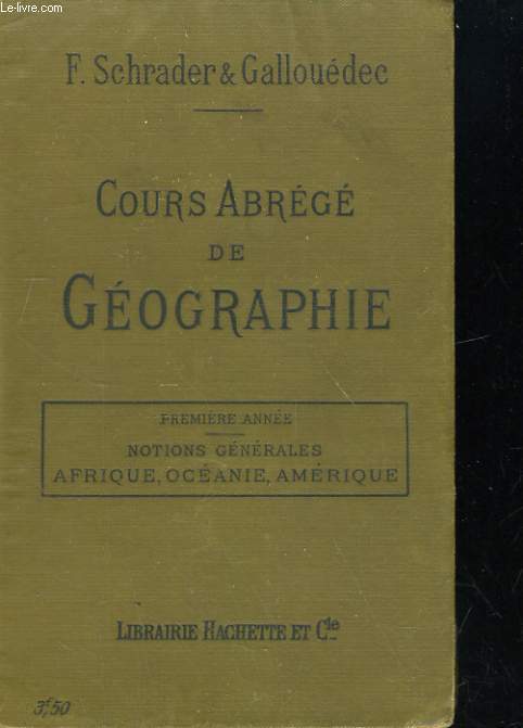 COURS ABREGE DE GEOGRAPHIE. PREMIERE ANNEE: NOTIONS GENERALES AFRIQUE, OCEANIE, AMERIQUE