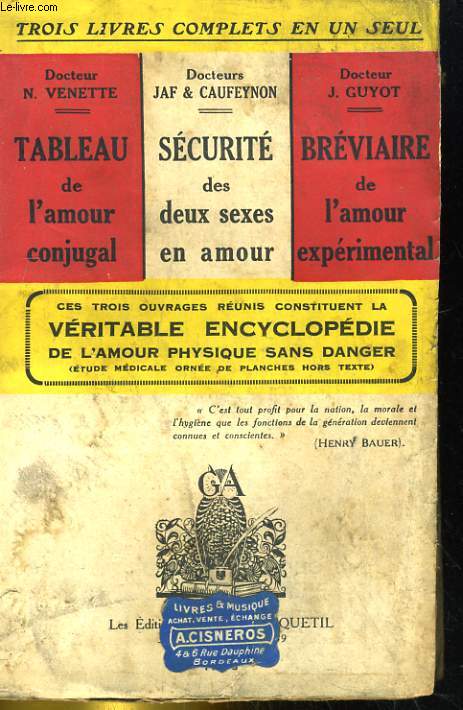 TABLEAU DE L'AMOUR CONGUGAL / SECURITE DES DEUX SEXES EN AMOUR / BREVIAIRE DE L'AMOUR EXPERIMENTAL