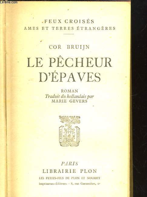 LE PECHEUR D'EPAVES. ROMAN