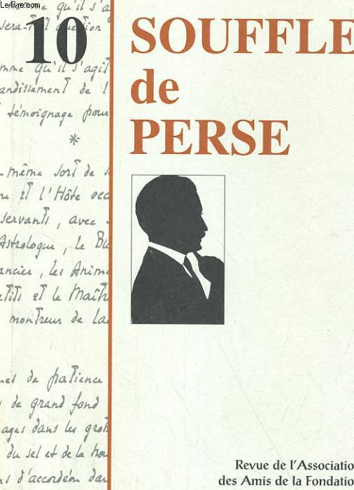 SOUFFLE DE PERSE. REVUE DE L'ASSOCIATION DES AMIS DE LA FONDATION SAINT-JOHN PERSE N10