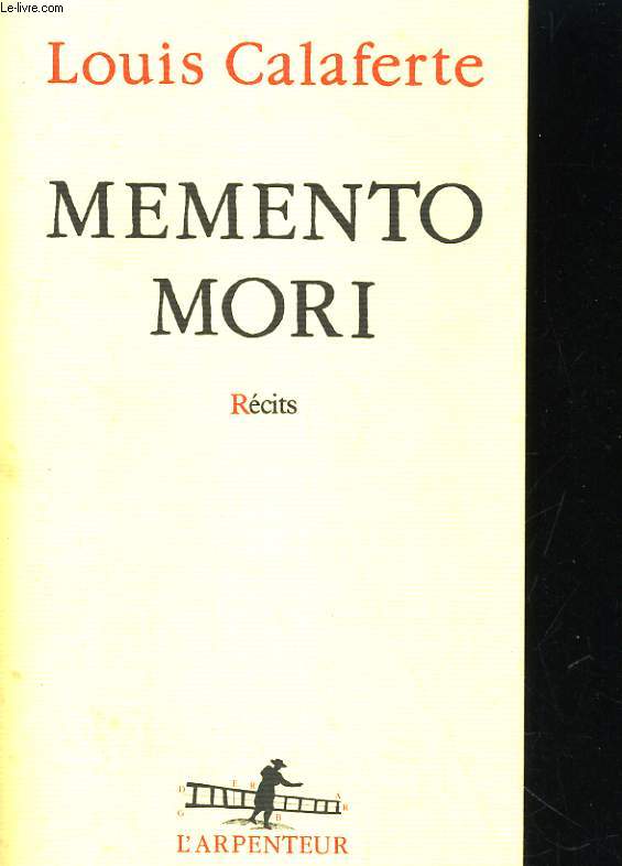 MEMENTO MORI. RECITS