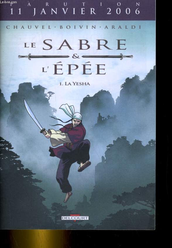 LE SABRE & L'EPEE. 1: LA YESHA