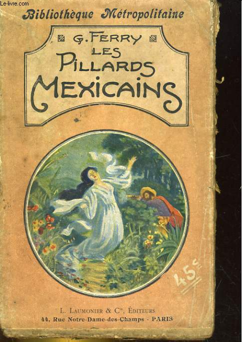 LES PILLARDS MEXICAINS