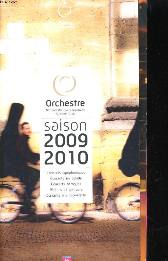 OPERA / ORCHESTRE.SAISON 2009/2010. OPERA, BALLETS, COMPAGNIES INVITEES
