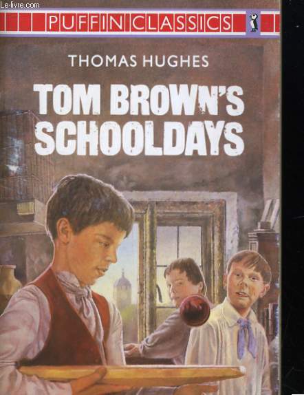 TOM BROWN'S SCHOOLDAYS