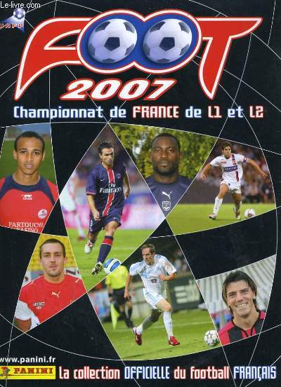 FOOT 2007. CHAMPIONNAT DE FRANCE DE L1 ET L3. ALBUM PANINI