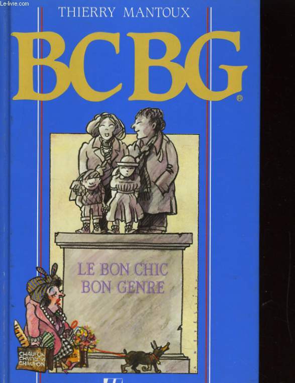 BCBG. LE BON CHIC, BON GENRE
