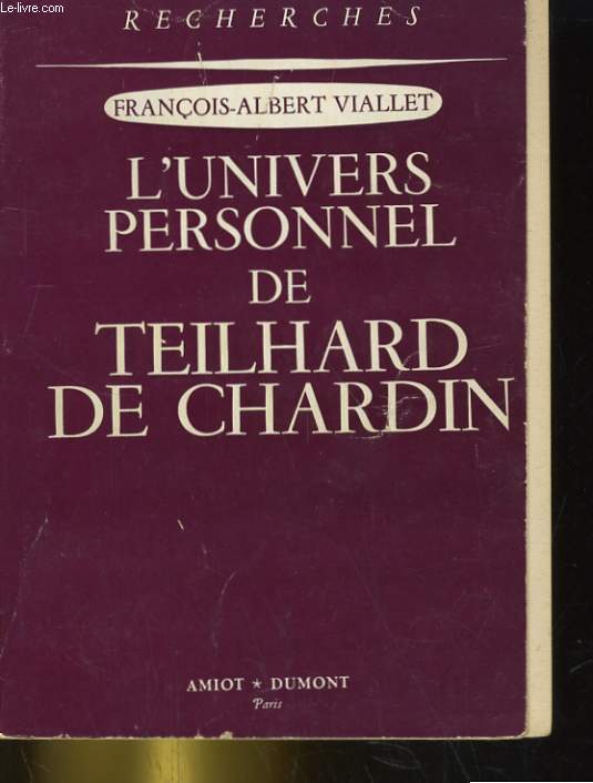 L'UNIVERS PERSONNEL DE TEILHARD DE CHARDIN