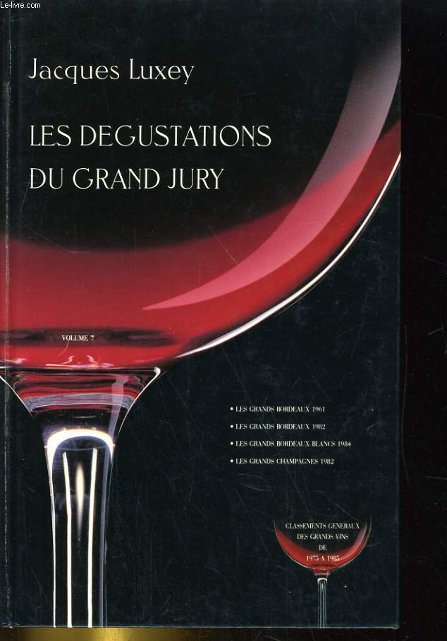 LES DEGUSTATIONS DU GRAND JURY VOLUME 7