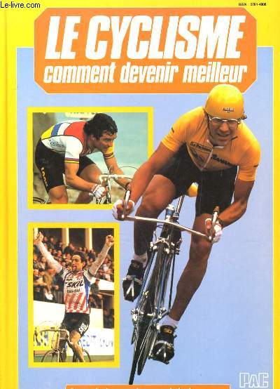 LE CYCLISME, COMMENT DEVENIR MEILLEUR