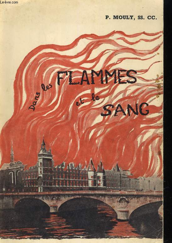 DANS LES FLAMMES ET LE SANG (MAI 1871)