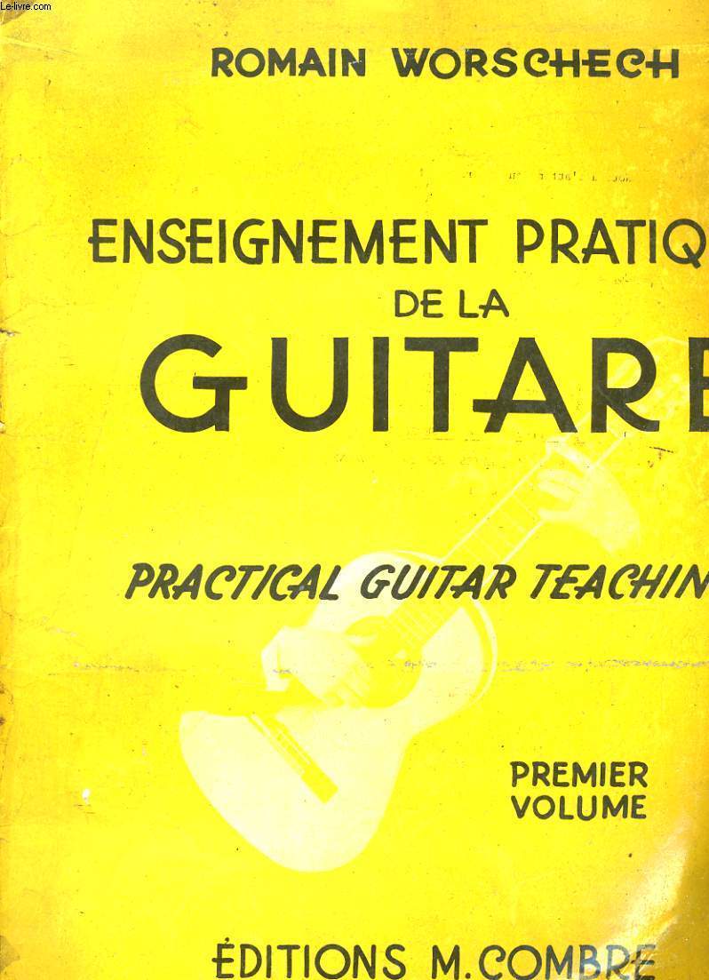 ENSEIGNEMENT PRATIQUE DE LA GUITARE / PRACTICAL GUITAR TEACHING.
