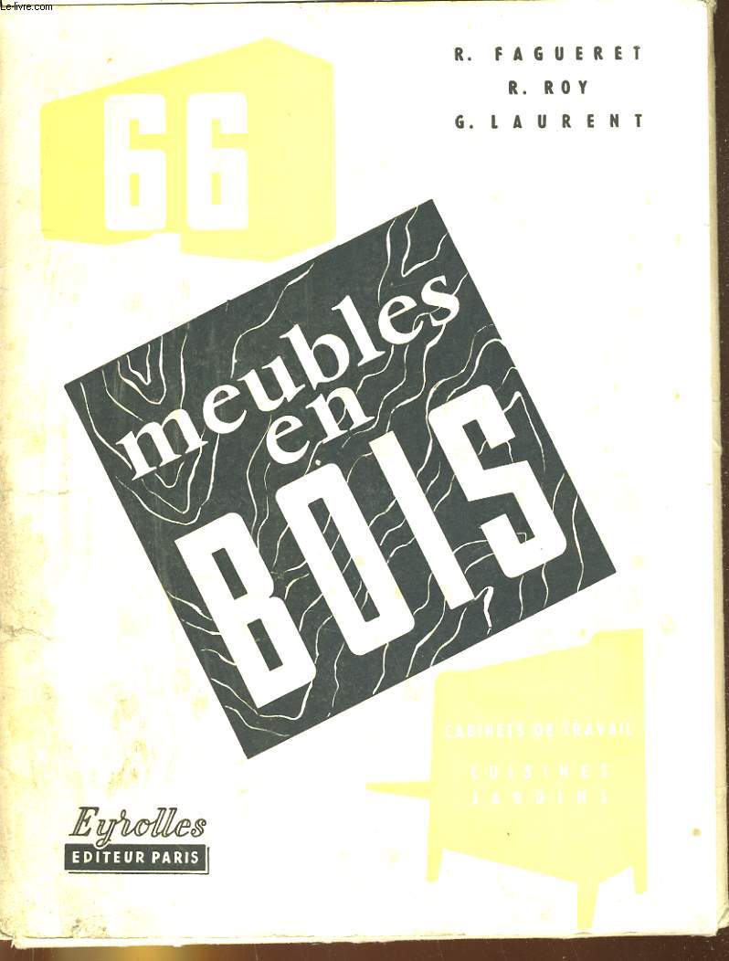 66 MEUBLES EN BOIS. CABINETS DE TRAVAIL - CUISINES - JARDINS