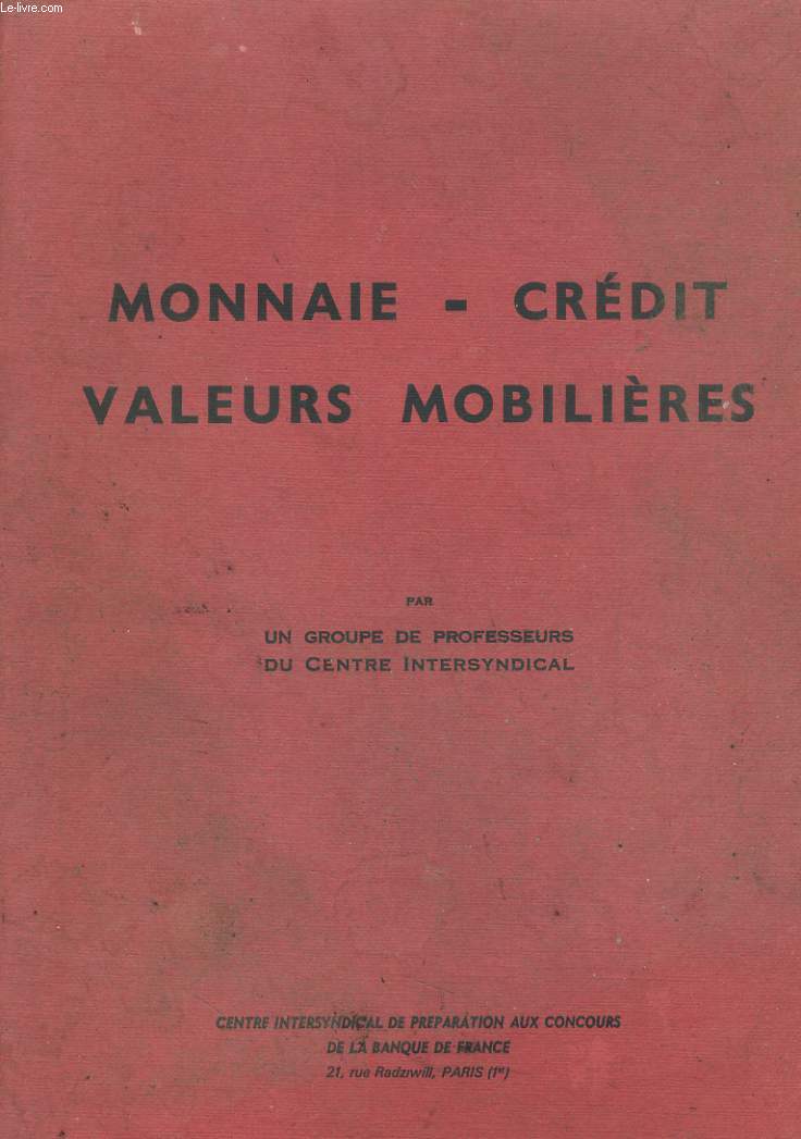 MONNAIE - CREDIT - VALEURS MOBILIERES
