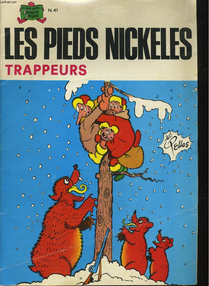 LES PIEDS NICKELES N41. TRAPPEURS