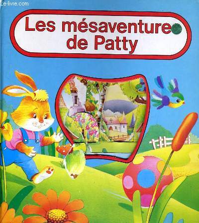 LES MESAVENTURE DE PATTY