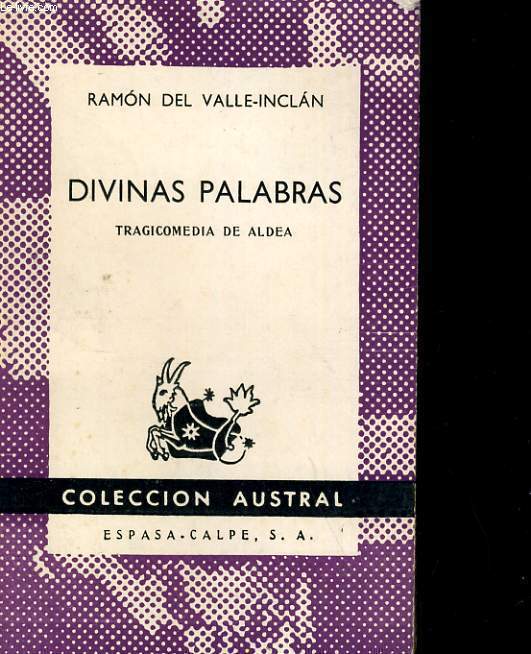 DIVINAS PALABARS. TRAGICOMEDIA DE ALDEA