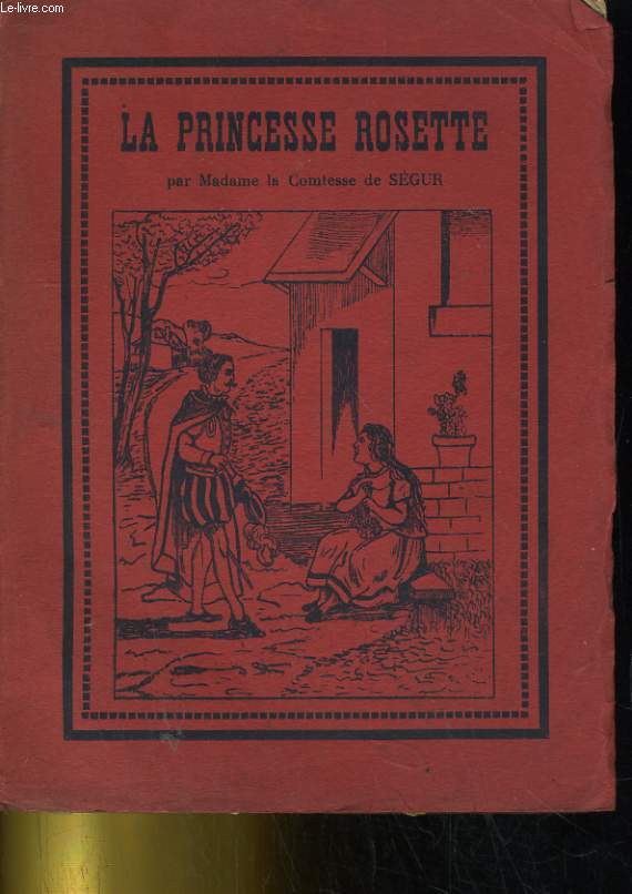 HISTOIRE DE LA PRINCESSE ROSETTE